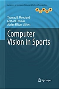 Computer Vision in Sports (Paperback, Softcover Repri)