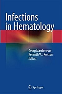 Infections in Hematology (Paperback, Softcover Repri)