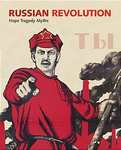 Russian Revolution : Hope, Tragedy, Myths (Paperback)