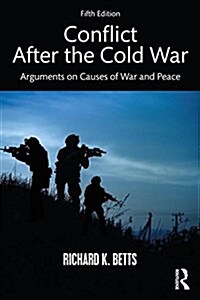 Conflict After the Cold War : Arguments on Causes of War and Peace (Paperback, 5 New edition)