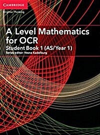 A Level Mathematics for OCR Student Book 1 (AS/Year 1) (Paperback)