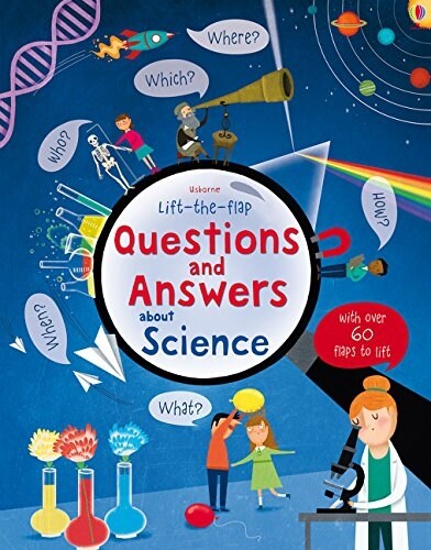 Lift-the-Flap Questions and Answers About Science (Board Book)
