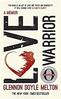 Love Warrior (Oprahs Book Club) : from the #1 bestselling author of UNTAMED (Paperback)