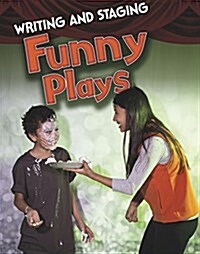 WRITING AND STAGING FUNNY PLAYS (Paperback)