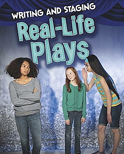 Writing and Staging Real-Life Plays (Paperback)