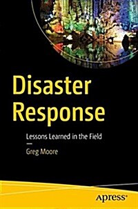 It Disaster Response: Lessons Learned in the Field (Paperback)