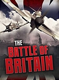 The Battle of Britain (Hardcover)