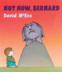 Not Now, Bernard (Board Book)