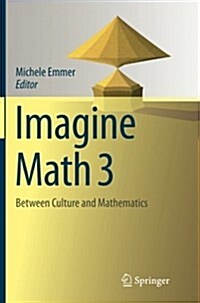 Imagine Math 3: Between Culture and Mathematics (Paperback, Softcover Repri)