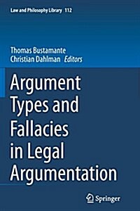 Argument Types and Fallacies in Legal Argumentation (Paperback, Softcover Repri)