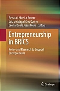 Entrepreneurship in Brics: Policy and Research to Support Entrepreneurs (Paperback, Softcover Repri)