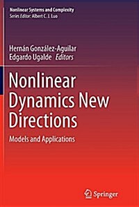 Nonlinear Dynamics New Directions: Models and Applications (Paperback, Softcover Repri)