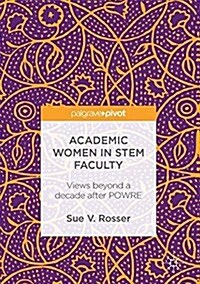 Academic Women in Stem Faculty: Views Beyond a Decade After Powre (Hardcover, 2017)