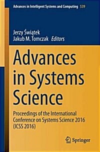 Advances in Systems Science: Proceedings of the International Conference on Systems Science 2016 (Icss 2016) (Paperback, 2017)