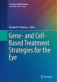 Gene- And Cell-Based Treatment Strategies for the Eye (Paperback, Softcover Repri)