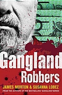 Gangland Robbers (Paperback)