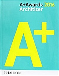 Architizer: A+ Awards 2016 (Hardcover)