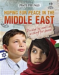 HOPING FOR PEACE IN THE MIDDLE EAST (Hardcover)