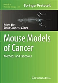 Mouse Models of Cancer: Methods and Protocols (Paperback, Softcover Repri)