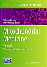 Mitochondrial Medicine: Volume I, Probing Mitochondrial Function (Paperback, Softcover Repri)