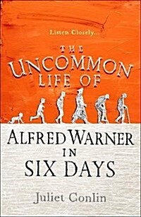 The Uncommon Life of Alfred Warner in Six Days (Paperback)