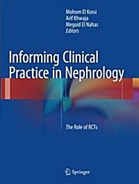 Informing Clinical Practice in Nephrology: The Role of RCTs (Paperback, Softcover Repri)