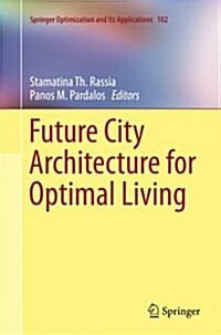 Future City Architecture for Optimal Living (Paperback, Softcover Repri)