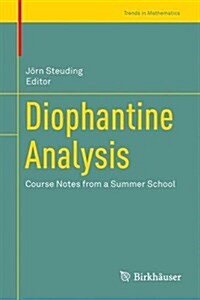 Diophantine Analysis: Course Notes from a Summer School (Hardcover, 2016)