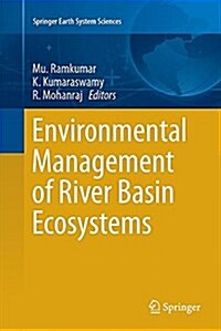 Environmental Management of River Basin Ecosystems (Paperback, Softcover Repri)