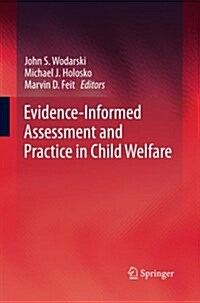 Evidence-Informed Assessment and Practice in Child Welfare (Paperback, Softcover Repri)