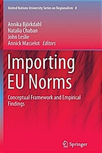 Importing Eu Norms: Conceptual Framework and Empirical Findings (Paperback, Softcover Repri)