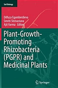 Plant-Growth-Promoting Rhizobacteria (Pgpr) and Medicinal Plants (Paperback, Softcover Repri)