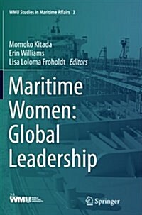 Maritime Women: Global Leadership (Paperback, Softcover Repri)