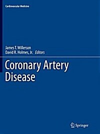 Coronary Artery Disease (Paperback, Softcover reprint of the original 1st ed. 2015)