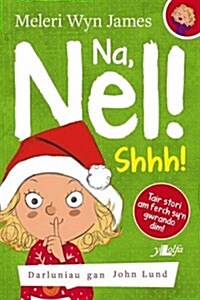 Na, Nel!: Shhh! (Paperback)