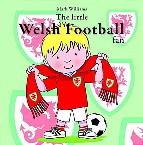 Little Welsh Football Fan, The (Paperback)