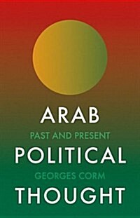 Arab Political Thought : Past and Present (Hardcover)