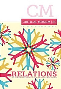 Critical Muslim 21: Relations (Paperback)