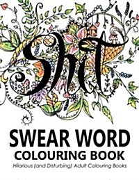 Swear Words Colouring Book (Paperback)
