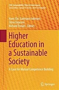 Higher Education in a Sustainable Society: A Case for Mutual Competence Building (Paperback, Softcover Repri)