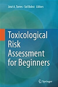 Toxicological Risk Assessment for Beginners (Paperback, Softcover Repri)