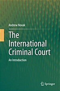 The International Criminal Court: An Introduction (Paperback, Softcover Repri)