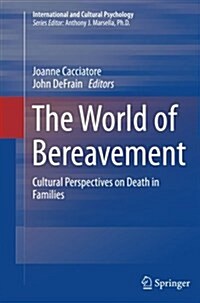The World of Bereavement: Cultural Perspectives on Death in Families (Paperback, Softcover Repri)