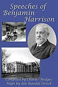 Speeches of Benjamin Harrison (Paperback)