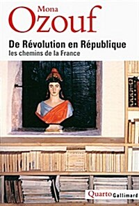 De Revolution En Republique: Les Chemins De La France (French Edition) (Paperback)