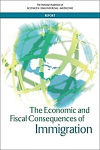 The Economic and Fiscal Consequences of Immigration (Paperback)