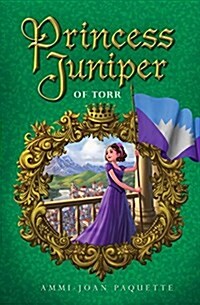 Princess Juniper of Torr (Hardcover)