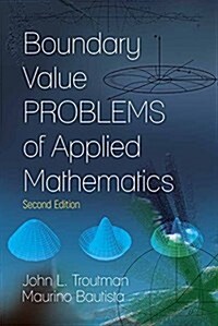 Boundary Value Problems of Applied Mathematics: Second Edition (Paperback)