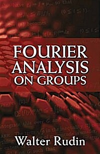 Fourier Analysis on Groups (Paperback)