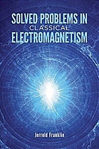 Solved Problems in Classical Electromagnetism (Paperback)
